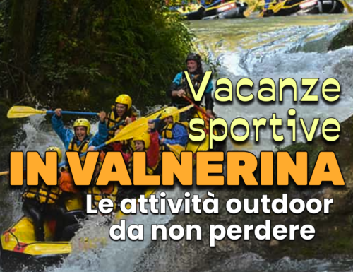 WayCover 21/27 agosto - Vacanze sportive in Valnerina: le attività outdoor da non perdere