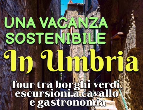 WayCover - Una vacanza sostenibile in Umbria: tour tra escursioni a cavallo, borghi verdi e gastronomia