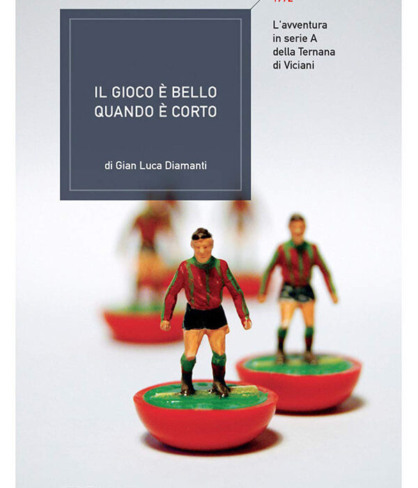 "Il gioco è bello quando è corto", l'epopea di Corrado Viciani e della sua Ternana, raccontata da Gian Luca Diamanti