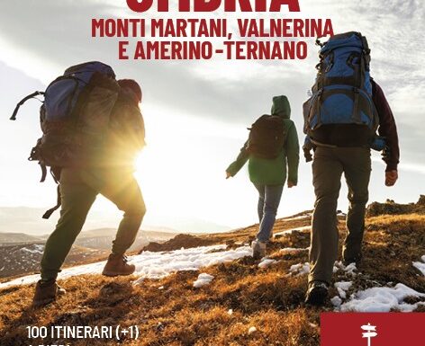 "Umbria, Monti Martani e Amerino – Ternano": 100 (+1) sentieri alla scoperta dell'Umbria che non ti aspetti