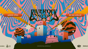 Ad Assisi torna il  Riverock Festival: la kermesse dal 25 al 28 luglio