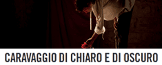 La Bella Stagione - Caravaggio di Chiaro e di Oscuro: lo spettacolo